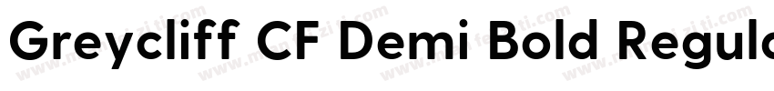 Greycliff CF Demi Bold Regular字体转换